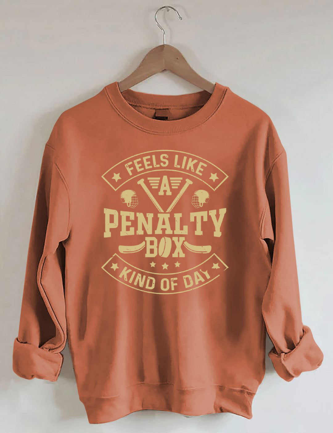 Penalty Box Kind of Day,Hockey Sweatshirt