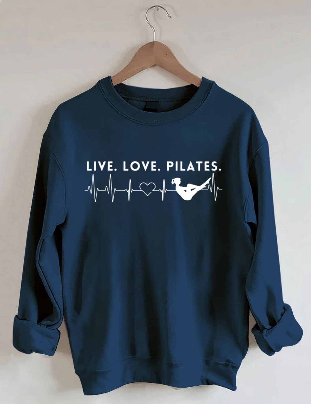 Live. Love. Pilates.Heartbeat Sweatshirt