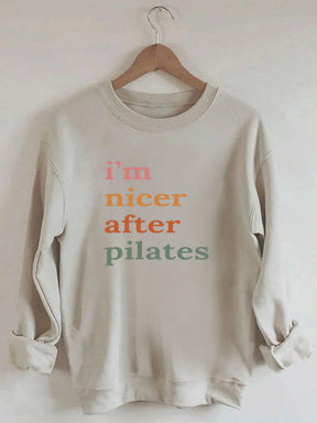 I'm Nicer After Pilates Sweatshirt