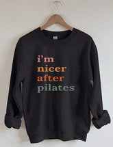 I'm Nicer After Pilates Sweatshirt