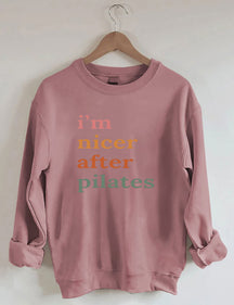 I'm Nicer After Pilates Sweatshirt