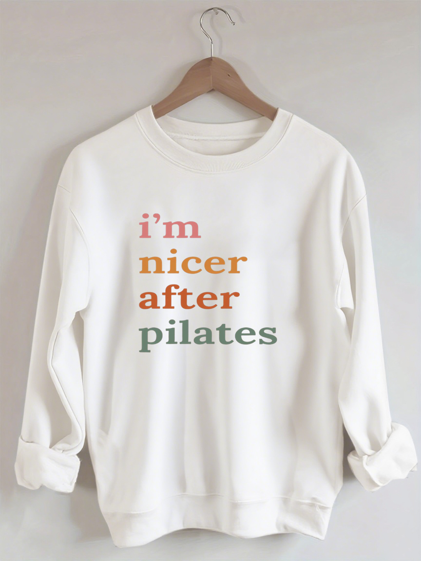 I'm Nicer After Pilates Sweatshirt