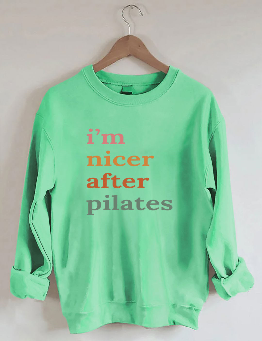 I'm Nicer After Pilates Sweatshirt