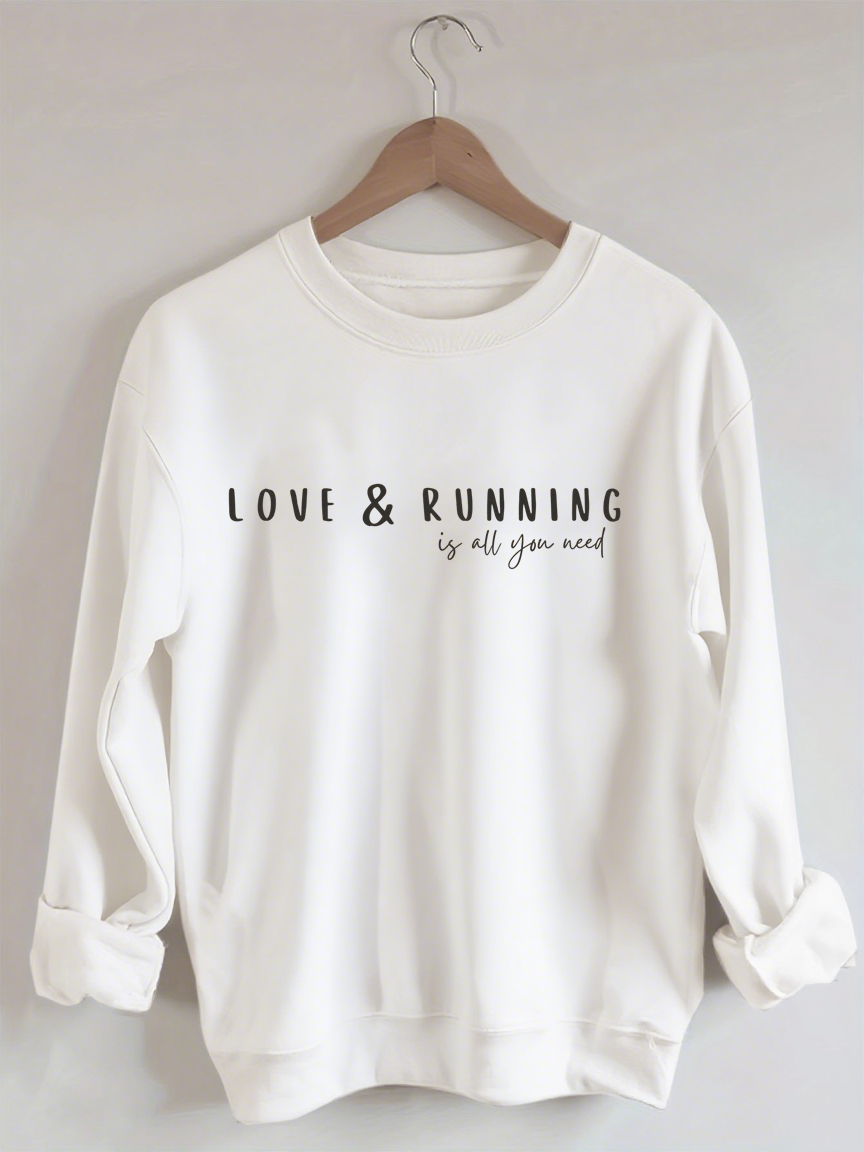 Love & Running Is All You Need Sweatshirt