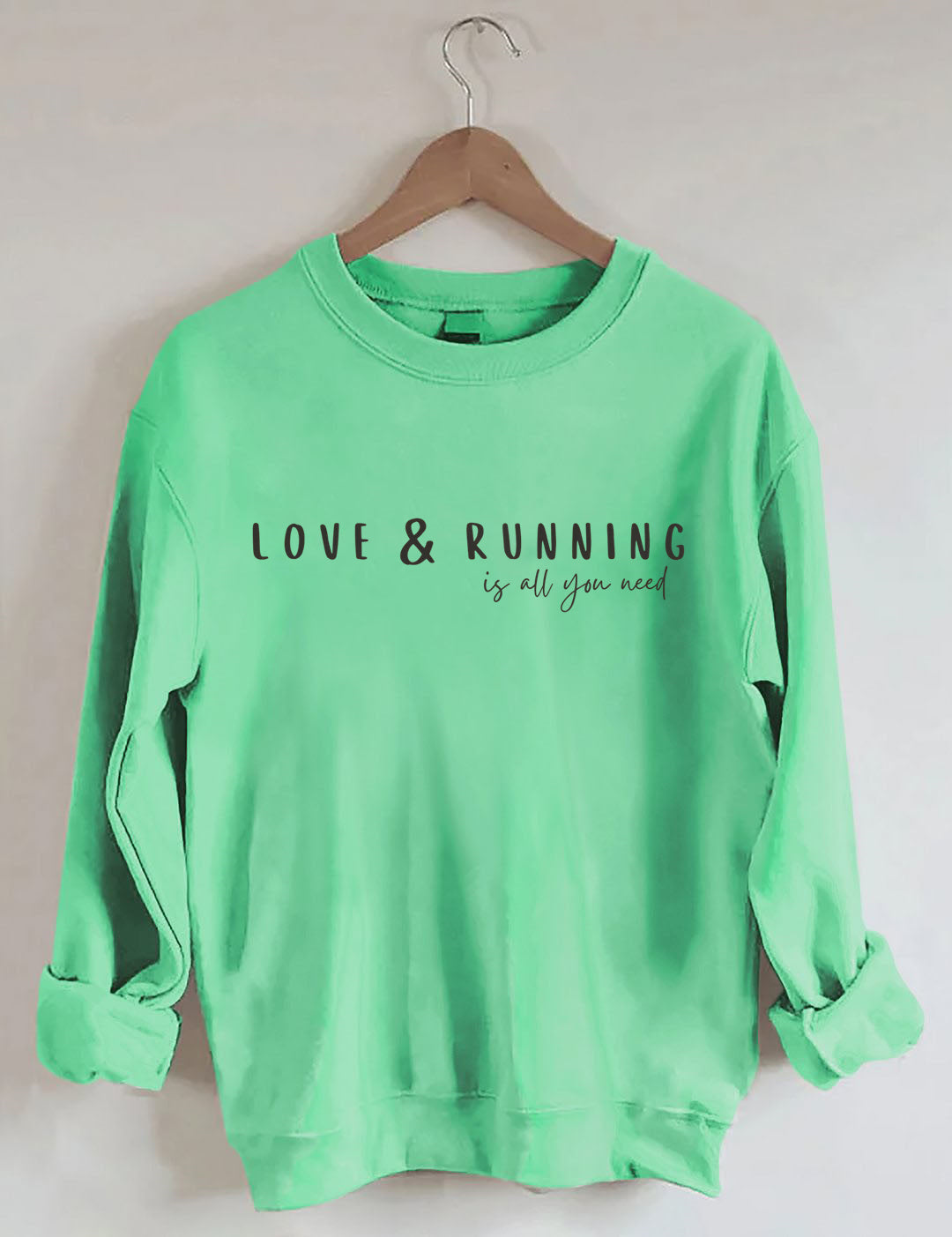 Love & Running Is All You Need Sweatshirt
