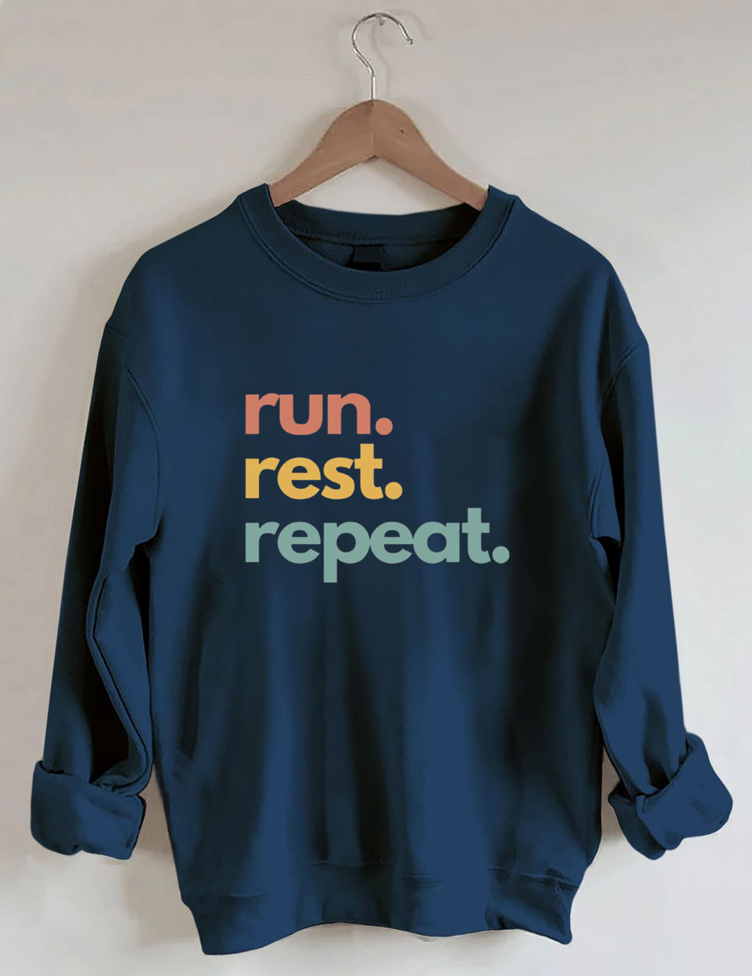Run Rest Repeat Sweatshirt