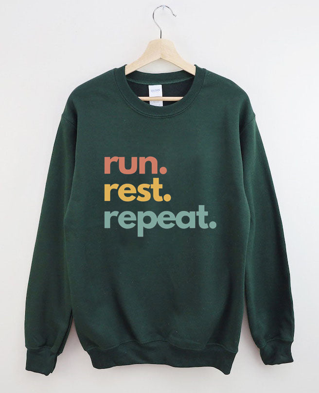 Run Rest Repeat Sweatshirt