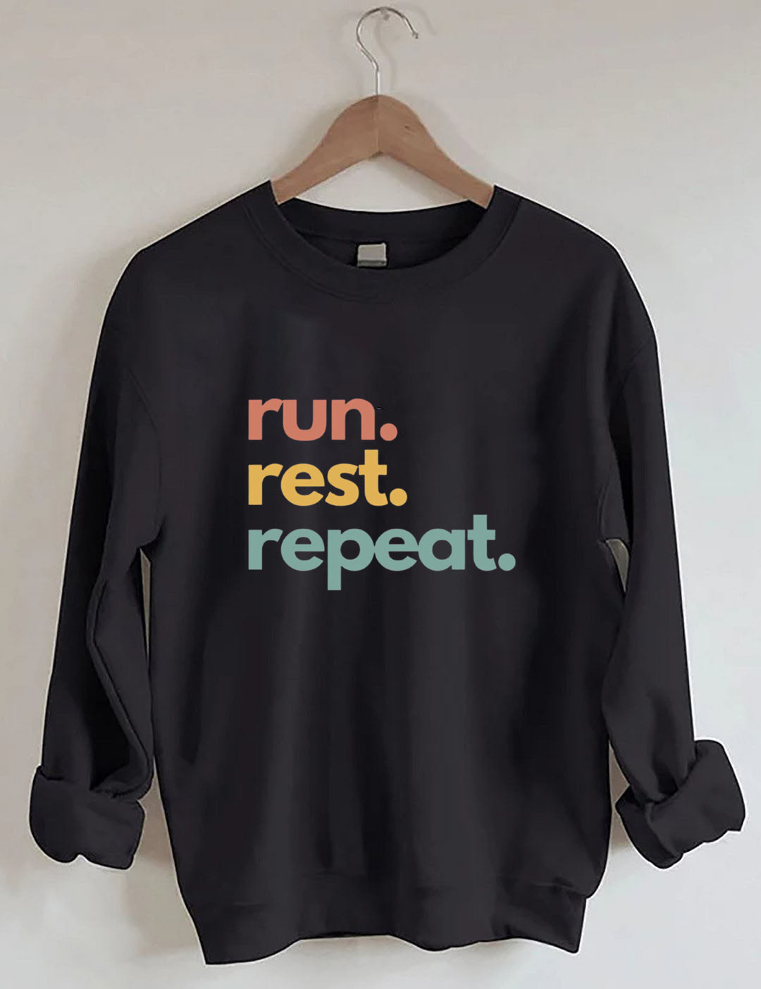 Run Rest Repeat Sweatshirt