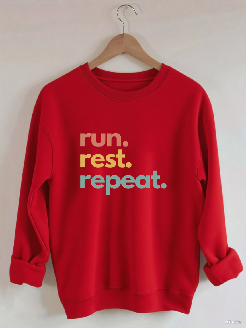 Run Rest Repeat Sweatshirt