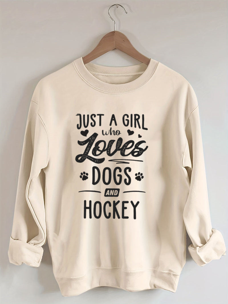Just A Girl Who Loves Dogs And Hockey Sweatshirt