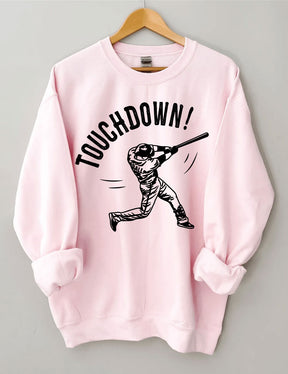 Touchdown Baseball Joke Sweatshirt