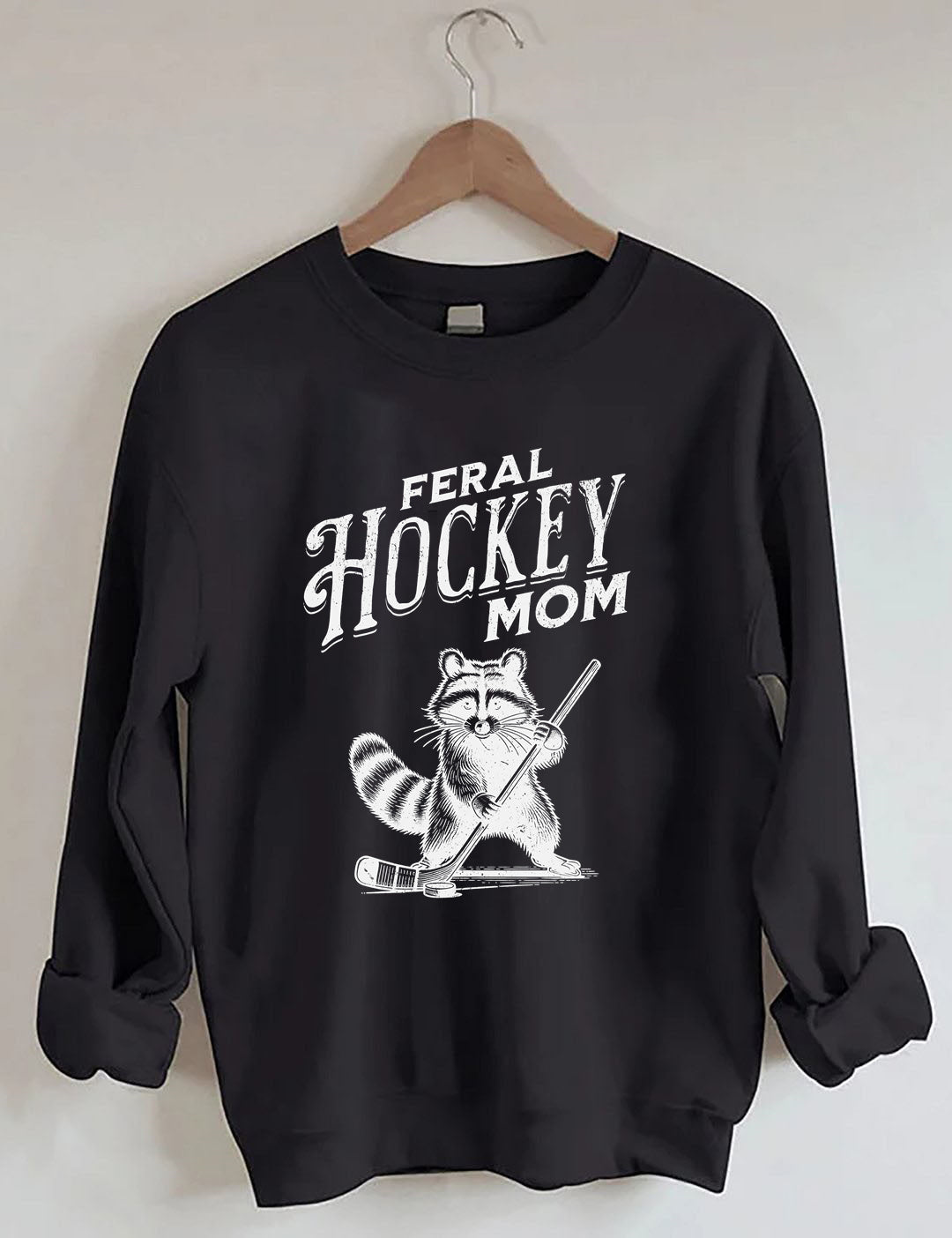 Feral Hockey Mom Sweatshirt