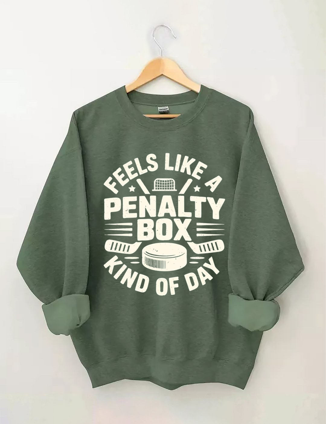 Feels Like A Penalty Box Kind Of Day Hockey Sweatshirt