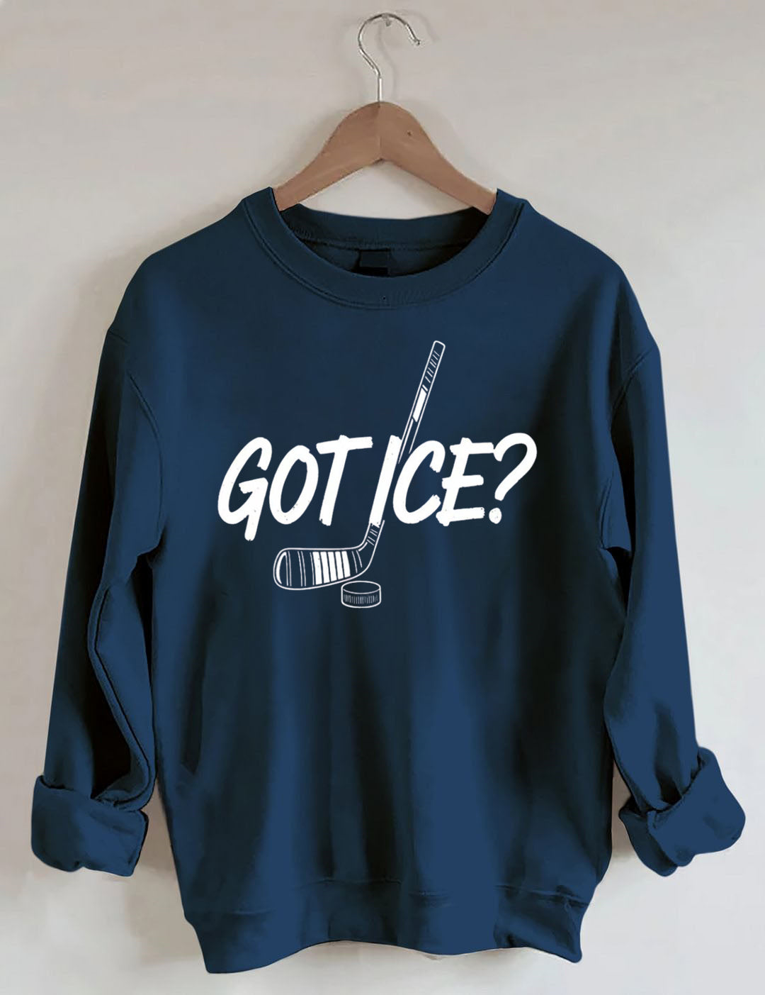 Funny Got Ice Hockey Sweatshirt