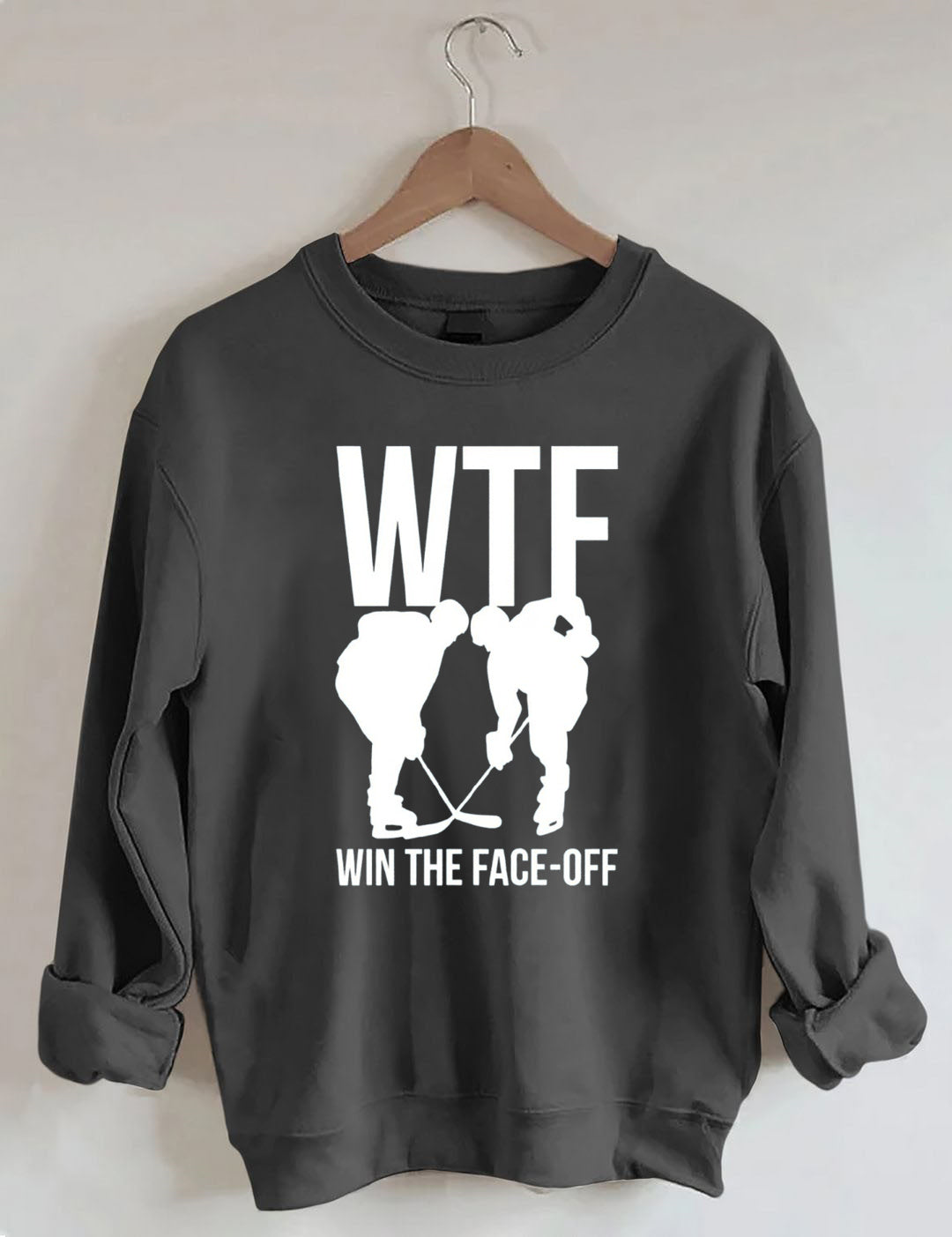 WTF Win The Face-off Hockey Sweatshirt