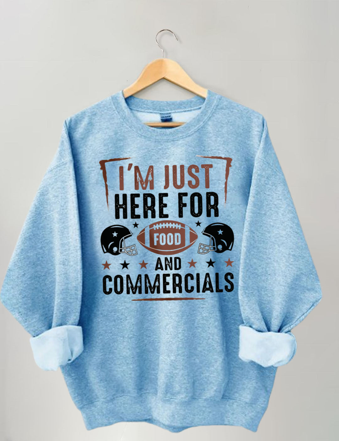 I'm Just Here for the Snacks Football Sweatshirt