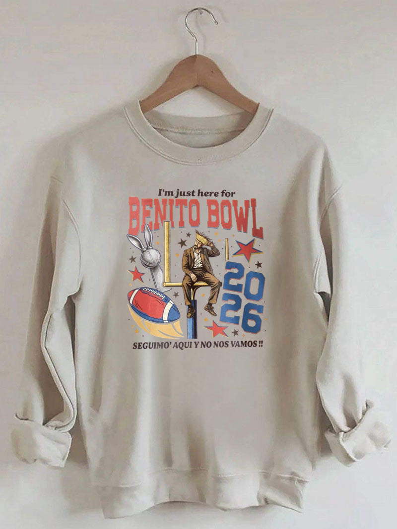 I¡¯m Just Here For The Benito Bowl,Halftime Music Show 2026 , Game Day Outfit, Football Fan Sweatshirt