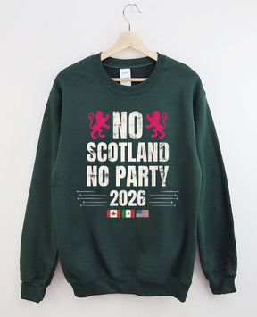 No Scotland No Party 2026,World Cup 2026,Soccer Game Day Sweatshirt
