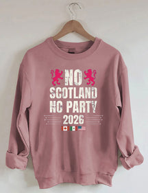 No Scotland No Party 2026,World Cup 2026,Soccer Game Day Sweatshirt