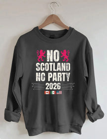 No Scotland No Party 2026,World Cup 2026,Soccer Game Day Sweatshirt