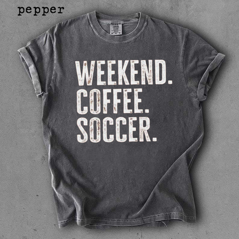 Weekend Coffee Soccer Shirt