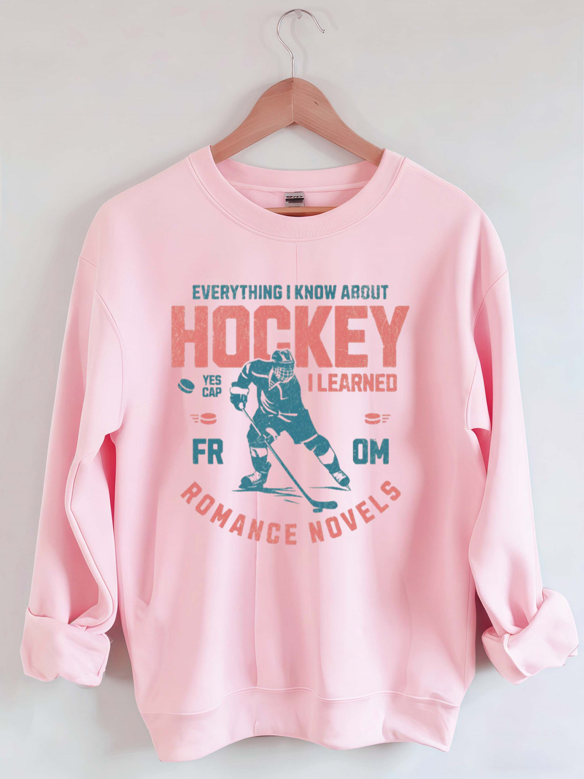 Everything I Know About Hockey I Learned from Romance Novels Sweatshirt