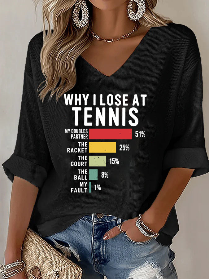 V-Neck Why I Lose At Tennis Player Lover  Mid-Sleeve Top
