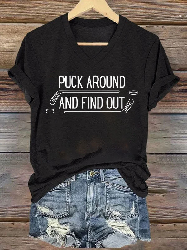 V Neck Puck Around And Find Out,Hockey T-shirt