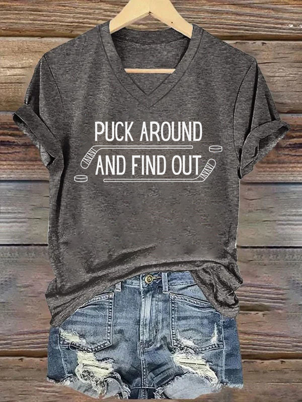 V Neck Puck Around And Find Out,Hockey T-shirt