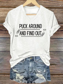 V Neck Puck Around And Find Out,Hockey T-shirt