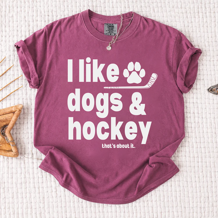 Comfort Colors I Like Dogs And Hockey T-shirt