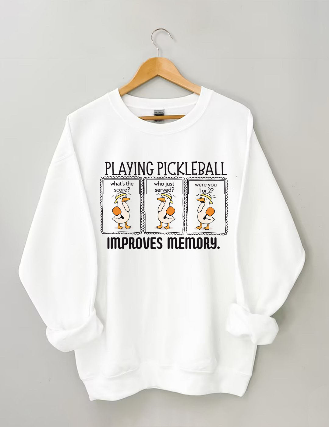 Playing Pickleball Improves Memory Sweatshirt