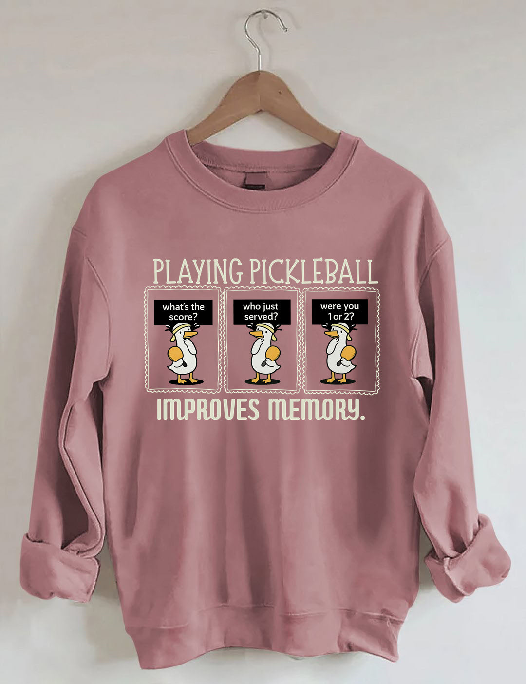 Playing Pickleball Improves Memory Sweatshirt
