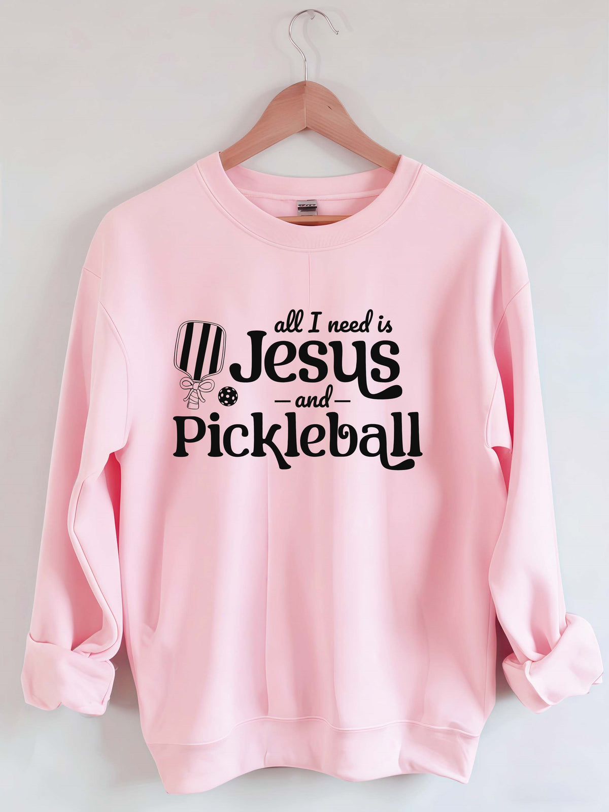 All I Need Is Jesus And Pickleball Sweatshirt