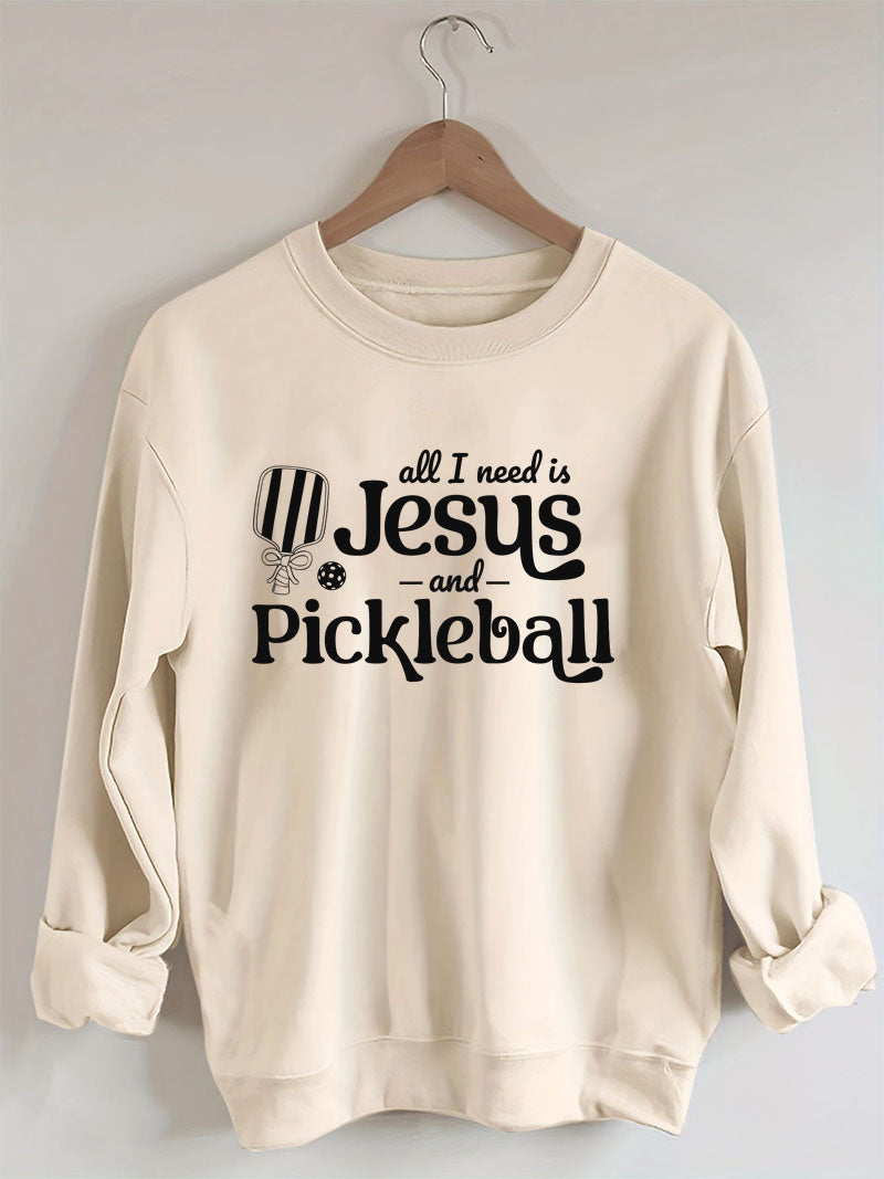 All I Need Is Jesus And Pickleball Sweatshirt