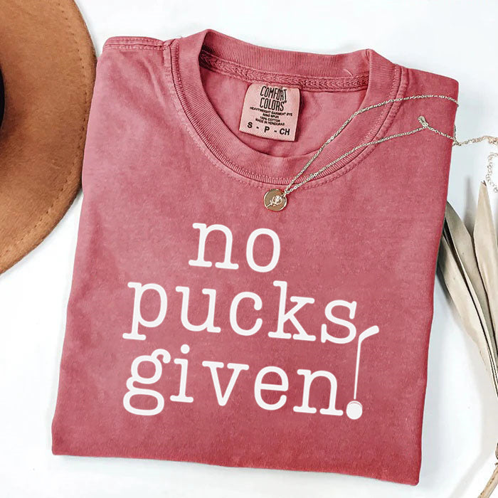 Comfort Colors No Pucks Given Hockey T-shirt