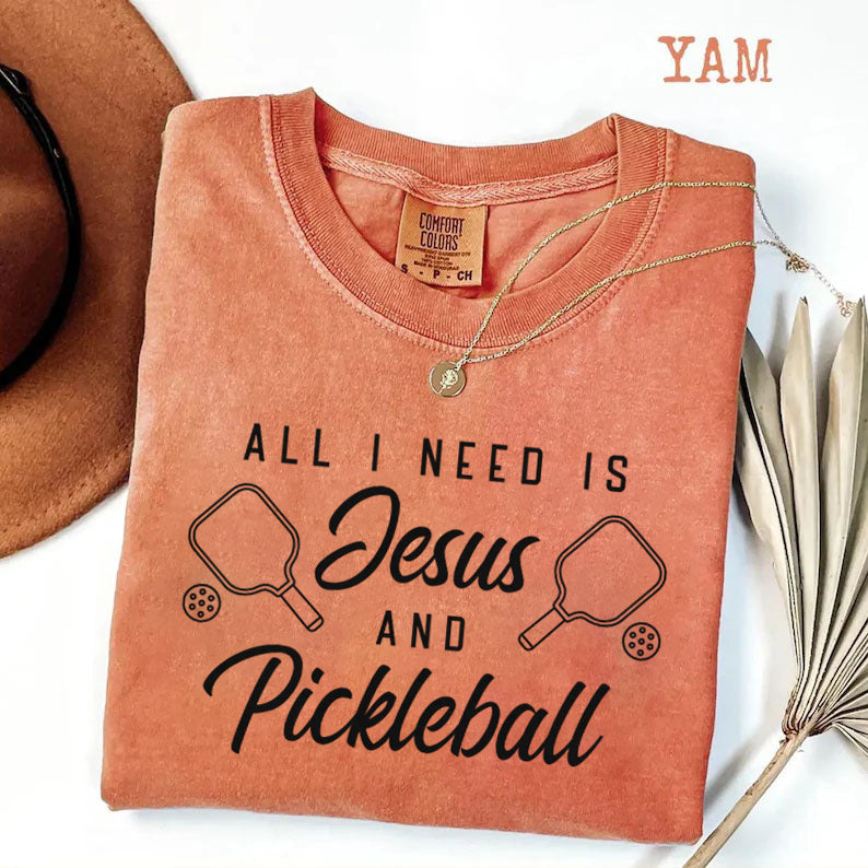 Comfort Colors All I Need Is Jesus And Pickleball T-shirt
