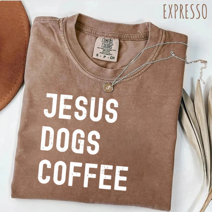 Comfort Colors Jesus Dogs Coffee T-shirt