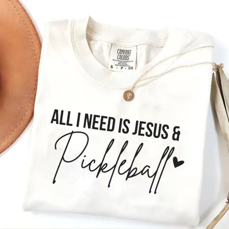 Comfort Colors All I Need Is Jesus And Pickleball T-shirt