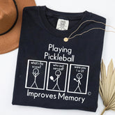 Comfort Colors Playing Pickleball Improves Memory T-Shirt