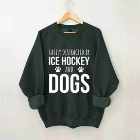 Easily Distracted By Ice Hockey And Dogs Sweatshirt
