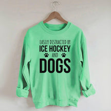 Easily Distracted By Ice Hockey And Dogs Sweatshirt