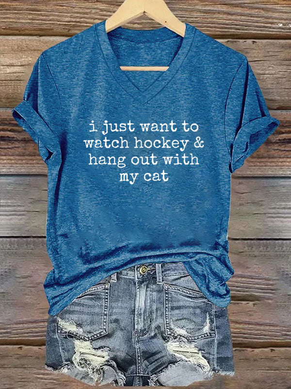 V Neck I Just Want to watch hockey and Hang Out Cat Shirt, Hockey Tee