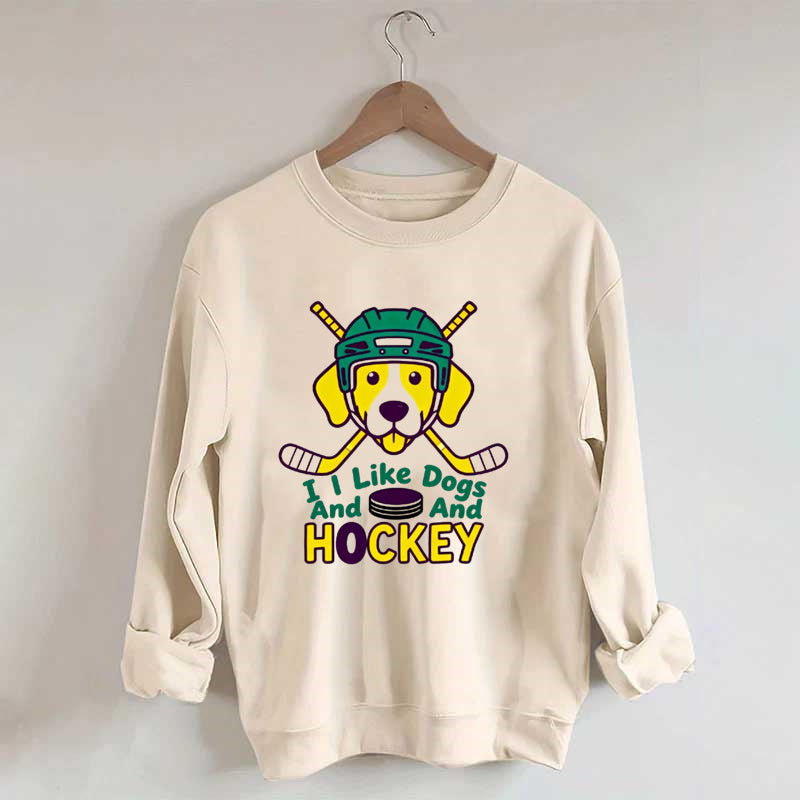 I Like Dogs And Hockey Sweatshirt