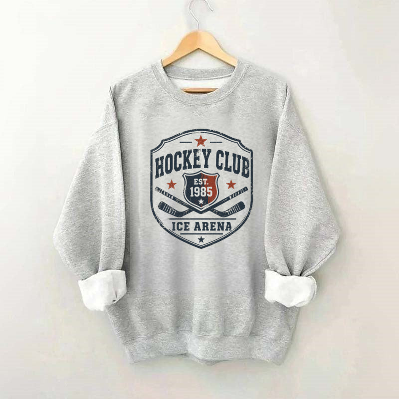 Hockey Club Est. 1985 Ice Arena Sweatshirt
