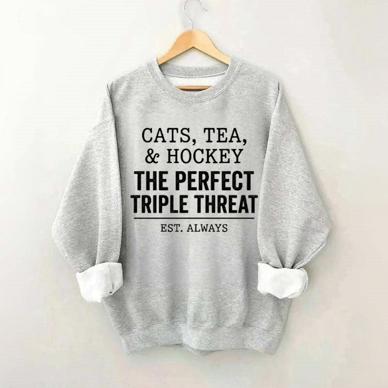 Cats,Tea,&Hockey The Perfect Triple Therea Sweatshirt