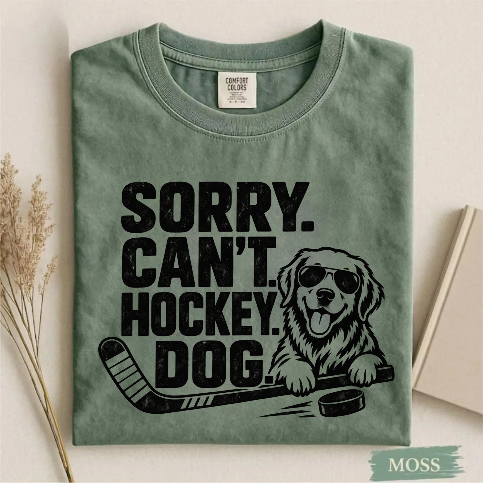 Comfort Colors Sorry. Can't. Hockey. Dog. – Funny Dog Hockey T-Shirt