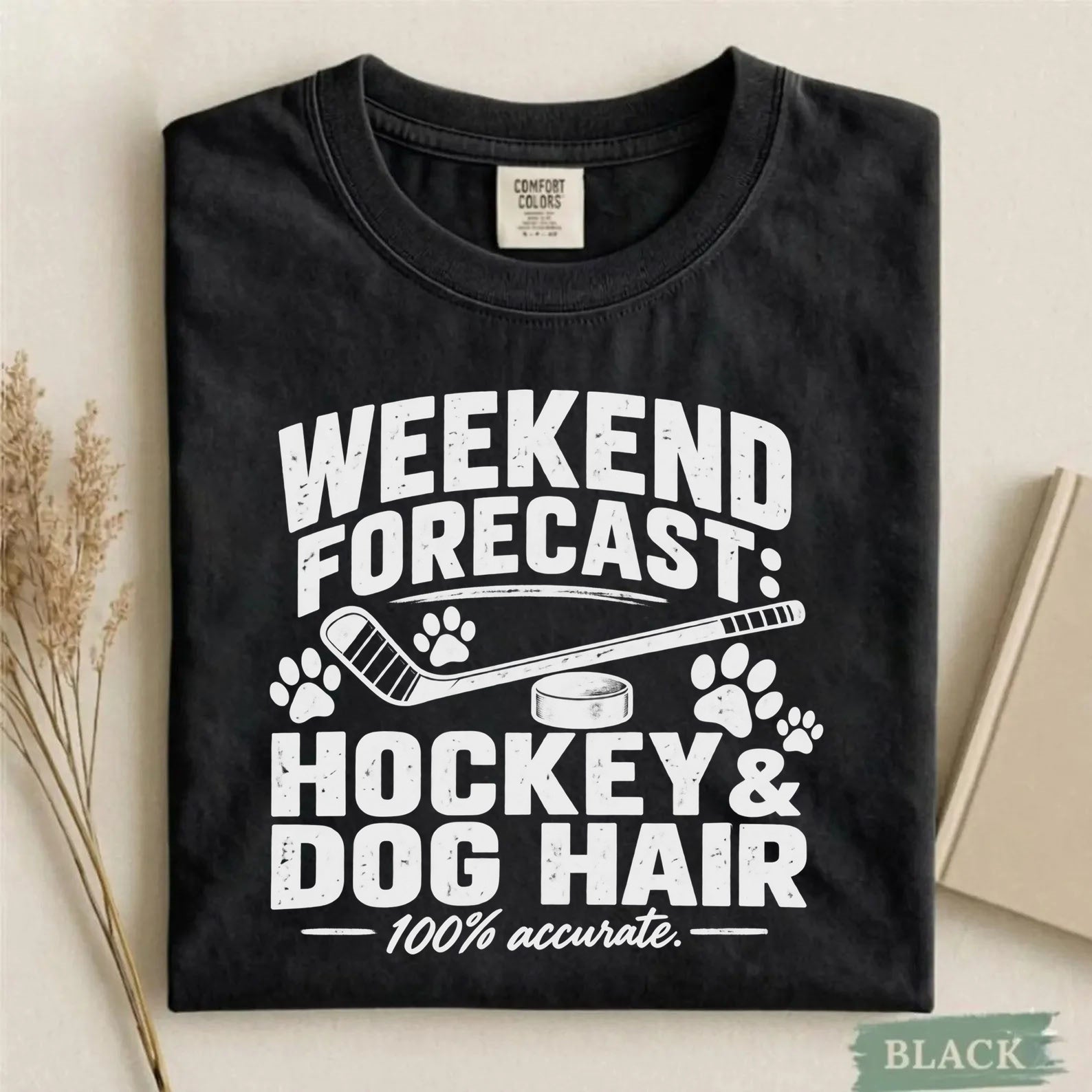 Comfort Colors Weekend Forecast: Hockey & Dog Hair – Funny Hockey T-Shirt