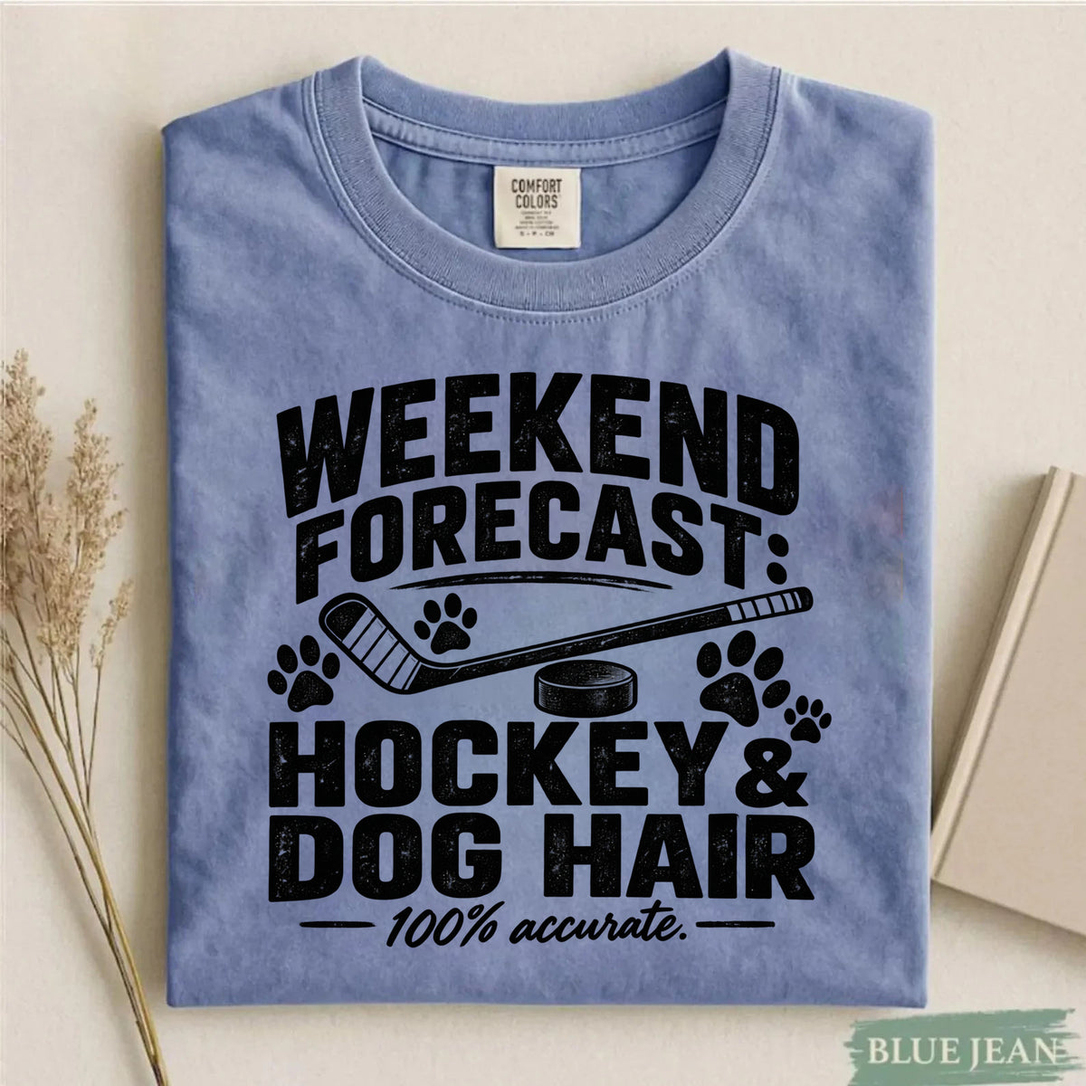 Comfort Colors Weekend Forecast: Hockey & Dog Hair – Funny Hockey T-Shirt
