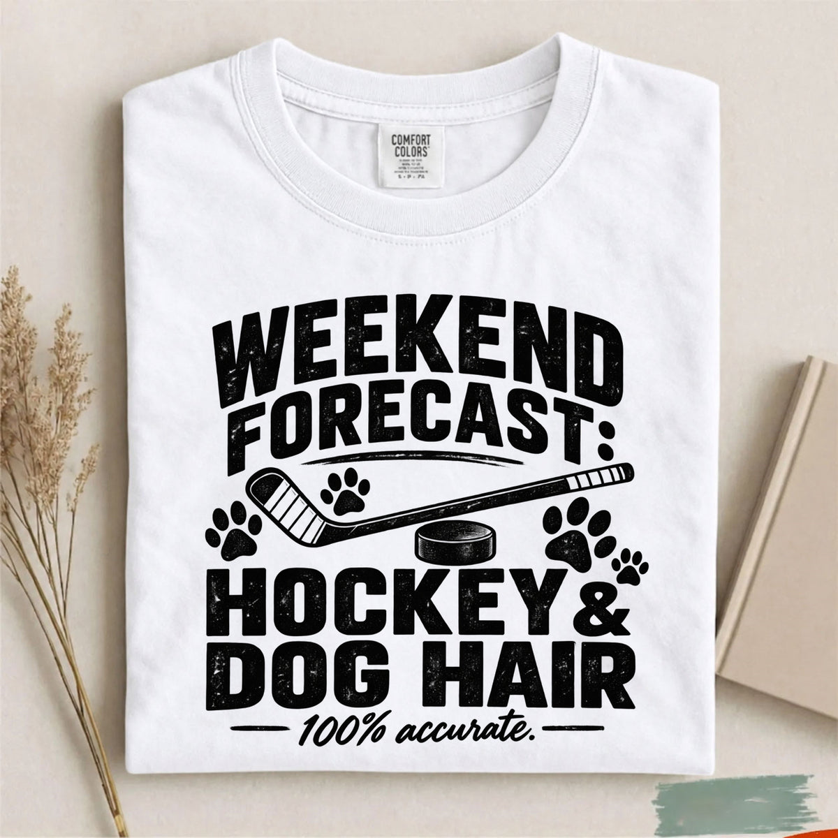Comfort Colors Weekend Forecast: Hockey & Dog Hair – Funny Hockey T-Shirt